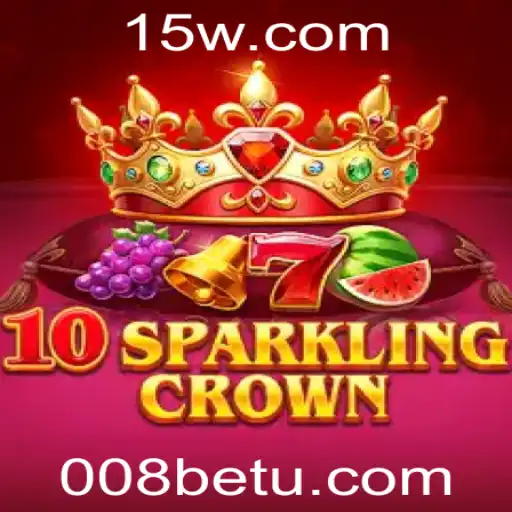 Explorando o Universo de 10SparklingCrown no Ambiente de Apostas com 008bet