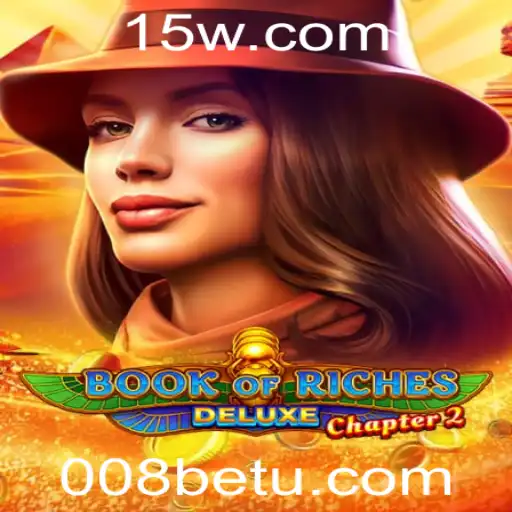 Explorando o Fascinante Mundo de BookofRichesDeluxeChapter2 com 008bet